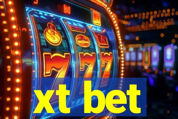 xt bet